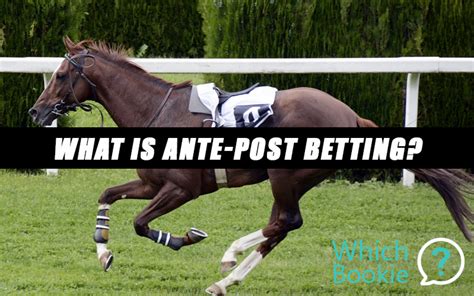 ante post betting - ante post betting guide